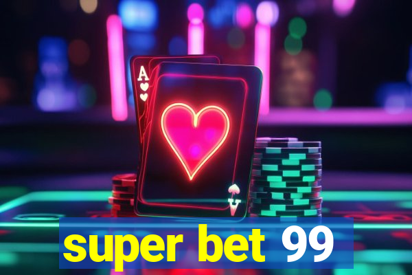 super bet 99